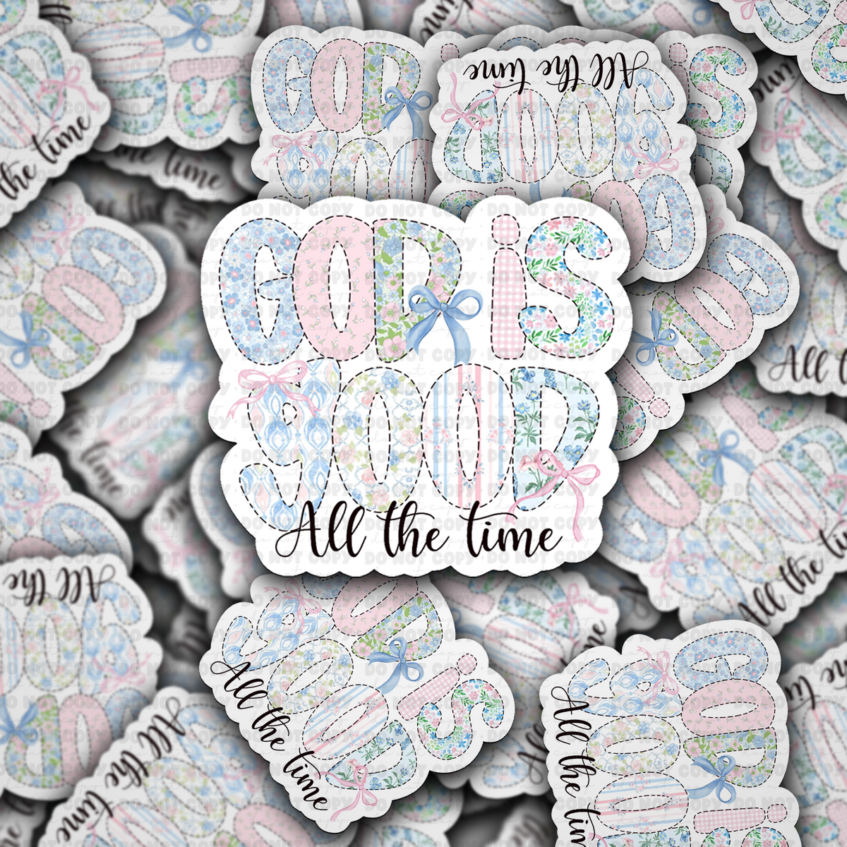 DC 1926 - God is good all the time Die Cut Sticker