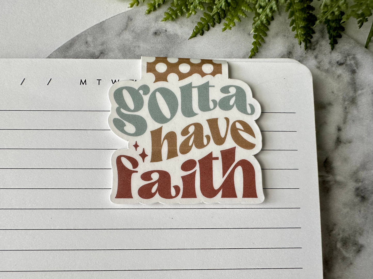 Gotta Have Faith - Magnetic Bookmark (~3.0 x 2.0 in)