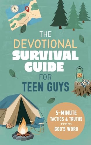 The Devotional Survival Guide for Teen Guys: 5-Minute Tactics and Truths from God's Word