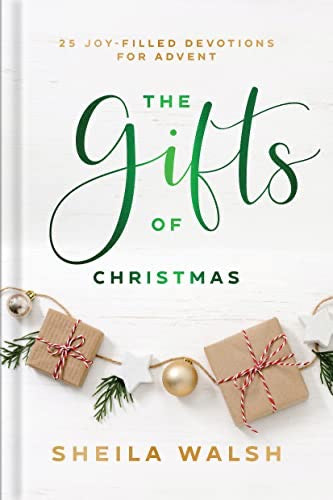 The Gifts of Christmas: 25 Joy-Filled Devotions for Advent | A Daily Devotional and Christmas Gift Book