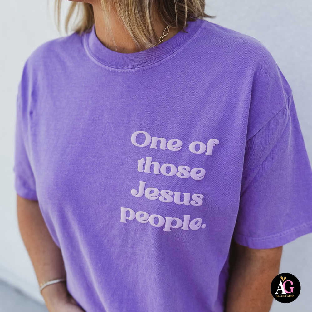 One of Those Jesus People Tee