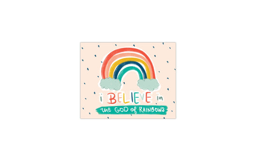 I Believe in the God of Rainbows Sticker