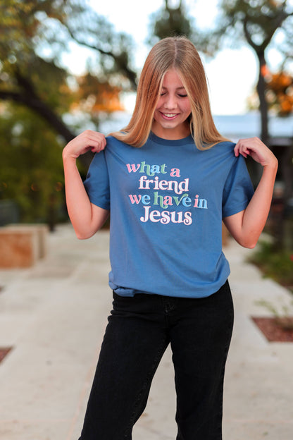What A Friend We Have In Jesus Tee