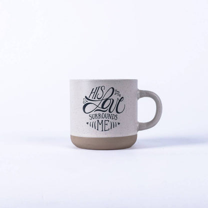 Ceramic Mug - His Love Surrounds Me - 11 oz