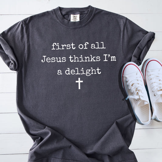 First Of All Tee