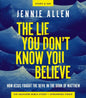 Lie You Don't Know You Believe Bible Study Guide
