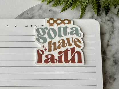 Gotta Have Faith - Magnetic Bookmark (~3.0 x 2.0 in)