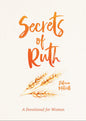 Secrets of Ruth / A Devotional For Women