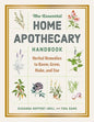 The Essential Home Apothecary Handbook