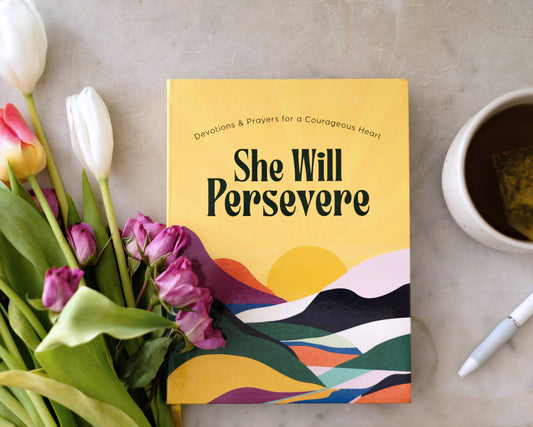 She Will Persevere Devotional