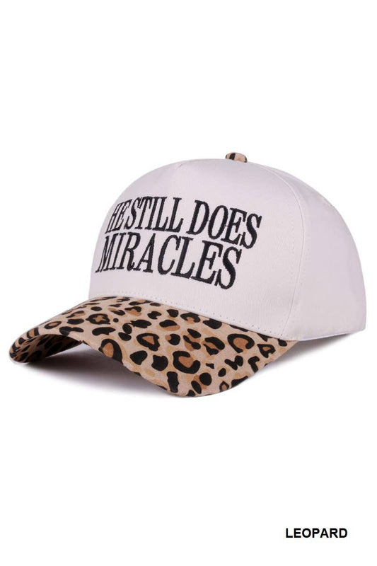 He Still Does Miracles Cap