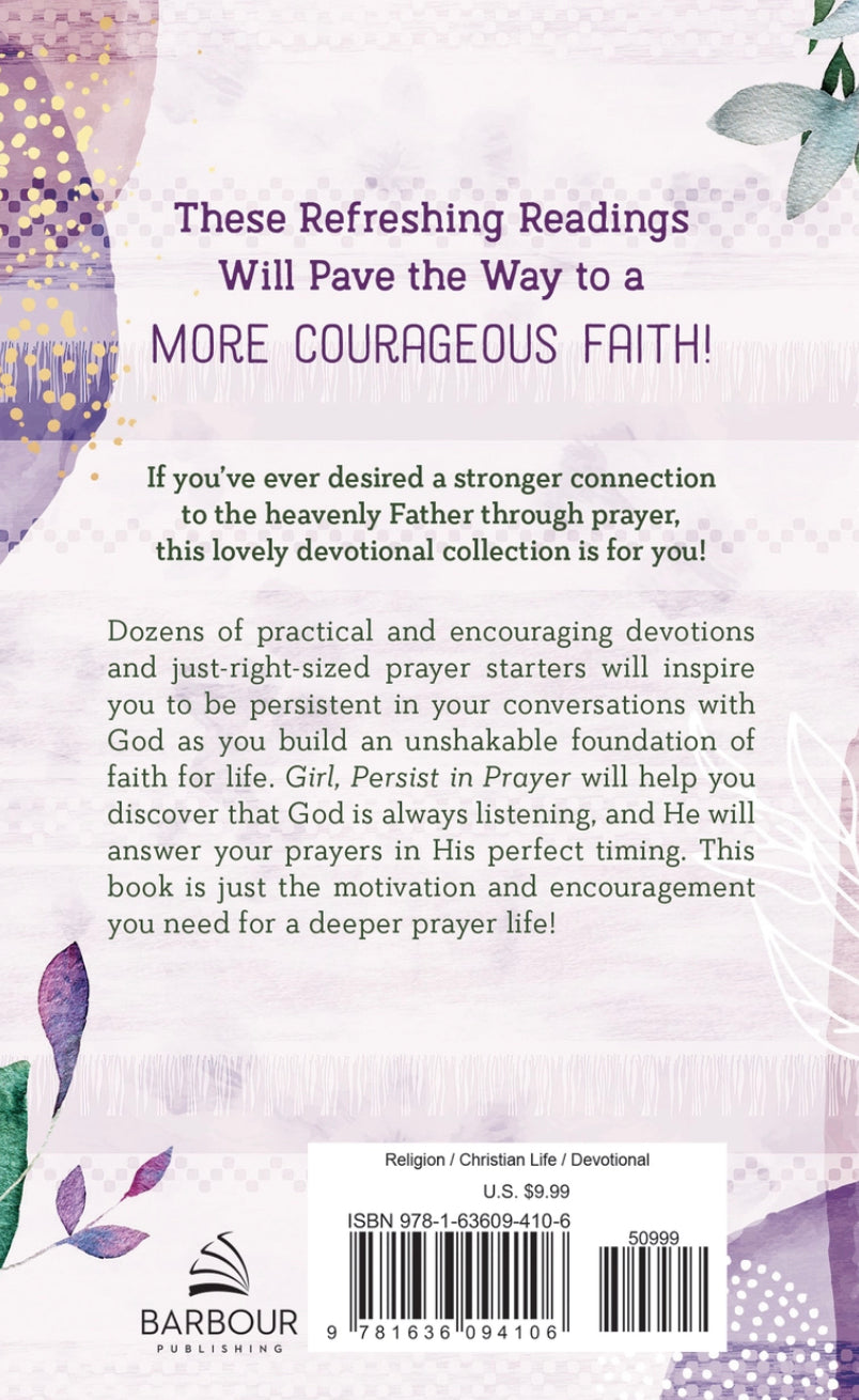 Girl, Persist In Prayer / Devotions for a Courageous Faith