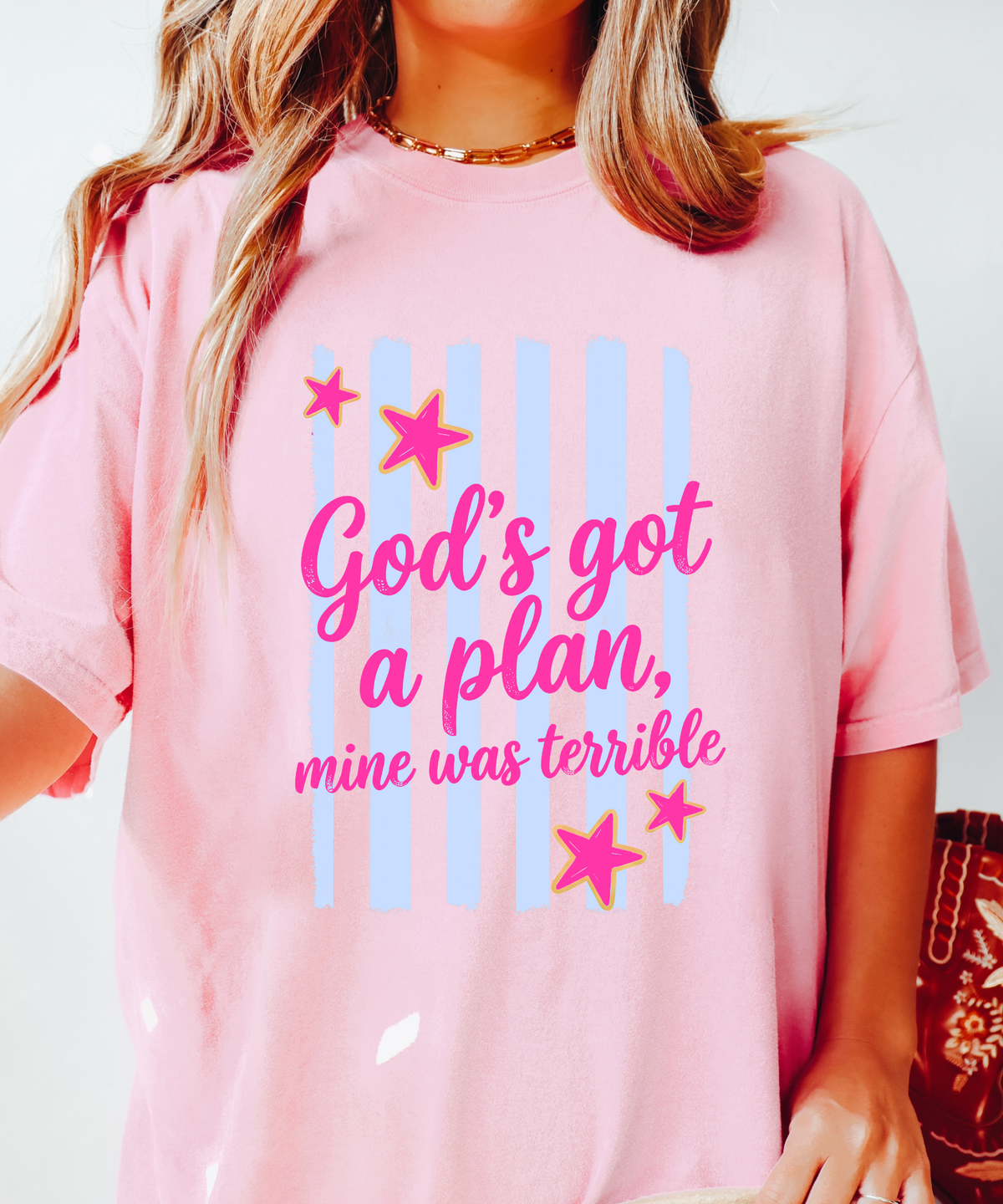 God Has A Plan Mine Was Terrible Tee