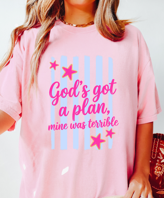 God Has A Plan Mine Was Terrible Tee