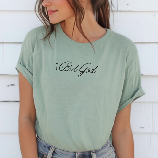 But God Mental Health Awareness Tee