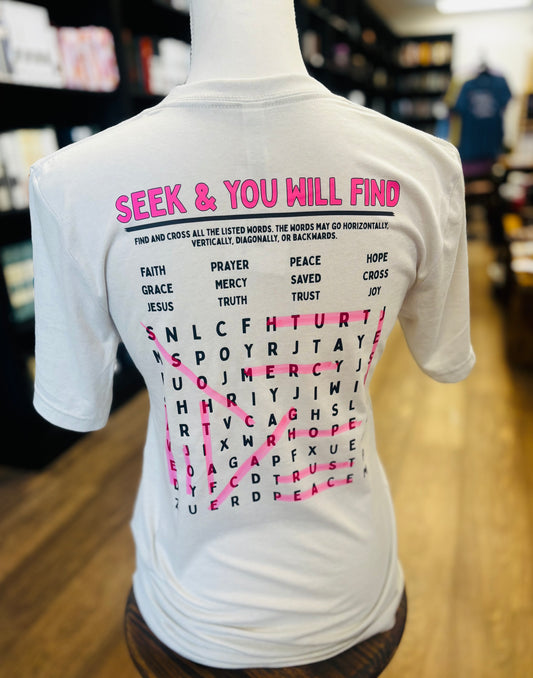 Seek & You Will Find Tee