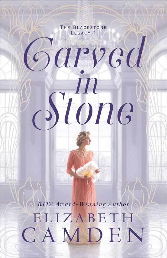 Carved In Stone by Elizabeth Camden