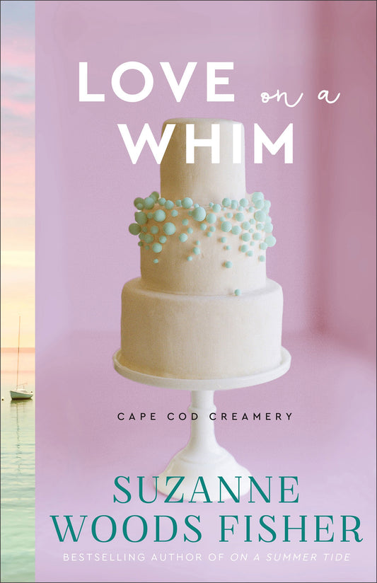 Love On A Whim by Suzanne Woods Fisher