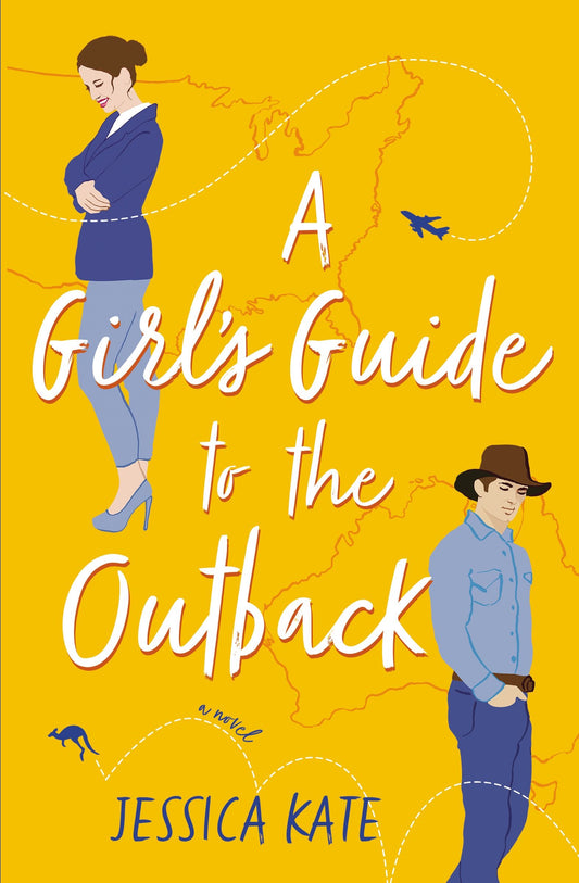 A Girl's Guide To The Outback by Jessica Kate