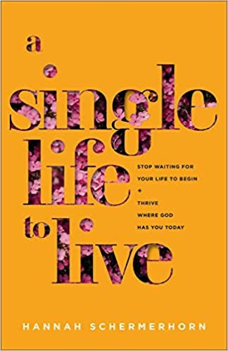 A Single Life To Live by Hannah Schermerhorn