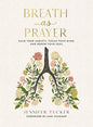 Breath As Prayer by Jennifer Tucker