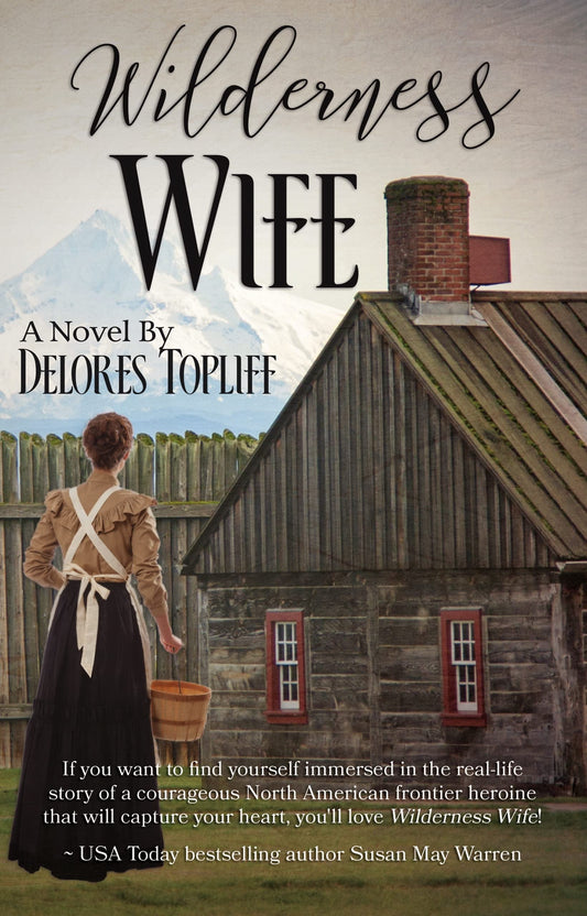Wilderness Wife by Delores Toplift