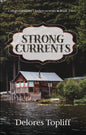 Strong Currents by Delores Toplift