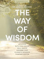 The Way of Wisdom - Bible Study Book with Video Access: A Study of the Book of Proverbs