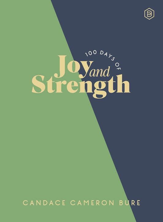 100 Days of Joy and Strength: Daily Devotions to Help You Find Overwhelming Peace on Busy Days