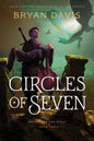 Circles of Seven by Bryan Davis