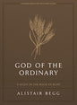 God of the Ordinary - Bible Study Book with Video Access: A Study in the Book of Ruth