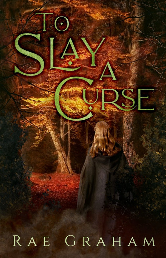To Slay a Curse by Local Author Rae Graham