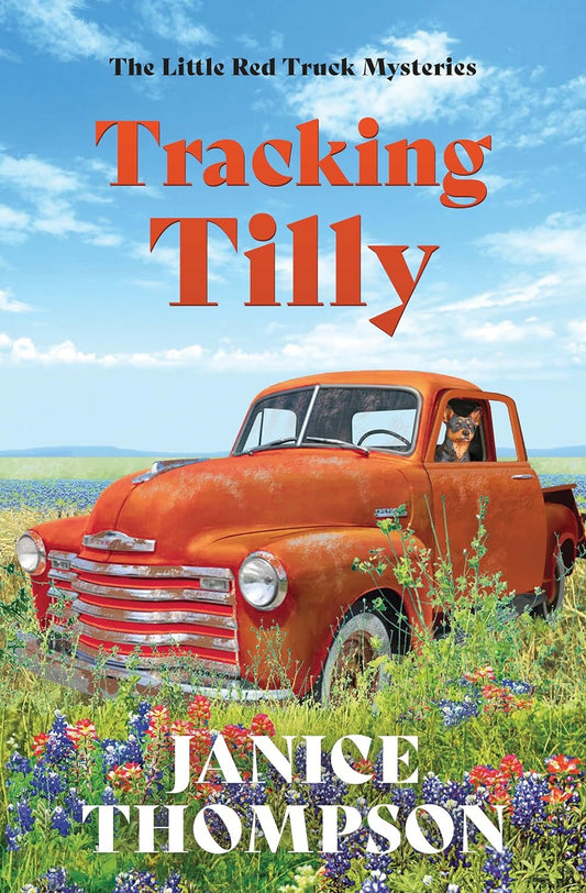 Tracking Tilly by Janice Thompson