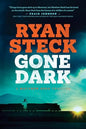 Gone Dark by Ryan Steck