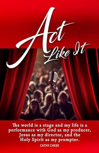Act Like It by Cathy Cheek