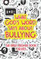 What God's Word Says about Bullying: The Bible Promise Book for Kids