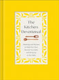 The Kitchen Devotional: Readings and Recipes to Feed Your Soul, Nourish Your Faith, and Bring Joy to the Table