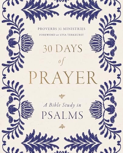 30 Days of Prayer: A Bible Study in Psalms