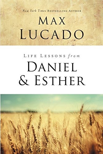 Life Lessons from Daniel and Esther: Faith Under Pressure