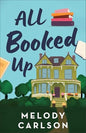 All Booked Up by Melody Carlson