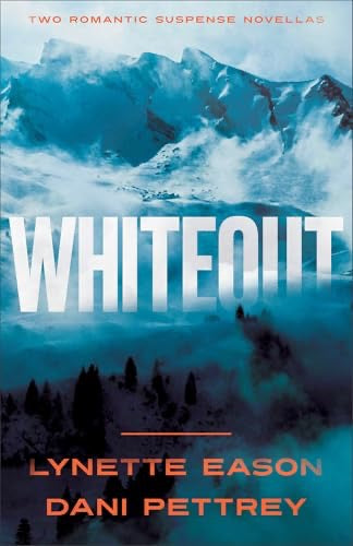 Whiteout by Lynette Eason & Dani Pettrey