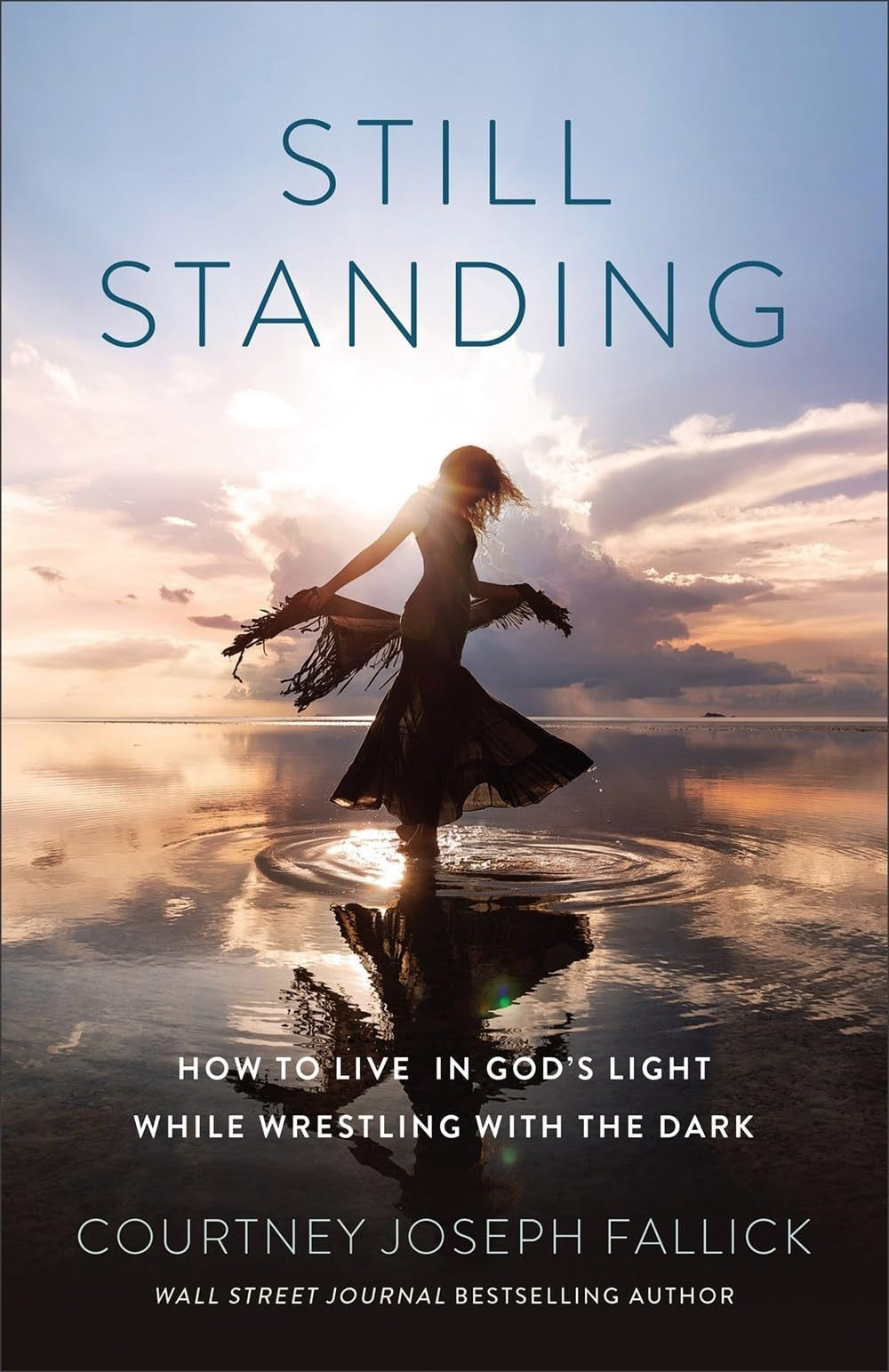 Still Standing: How to Live in God’s Light While Wrestling with the Dark―Trade Fear, Shame & Grief by Clinging to God’s Peace, Joy, and Promises―Great for a Women’s Bible Study