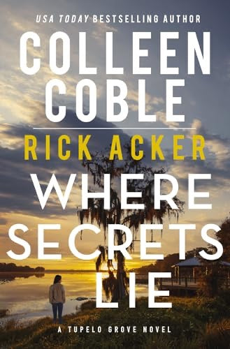 Where Secrets Lie by Colleen Cable
