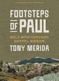 Footsteps of Paul - Bible Study Book with Video Access: Bold Brotherhood, Gospel Mission