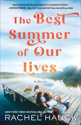 The Best Summer Of Our Lives by Rachel Hauck