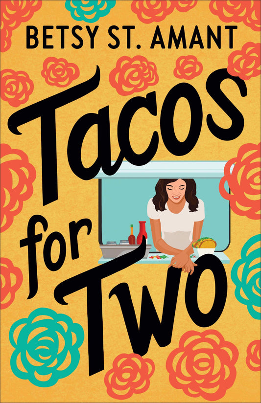 Tacos For Two by Betsy St. Amant