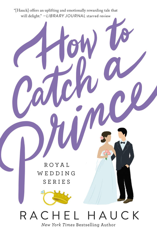 How To Catch A Prince by Rachel Hauck