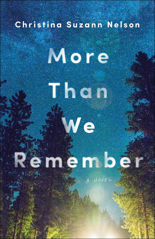 More Than We Remember by Christina Suzann Nelson