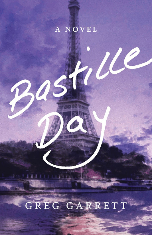 Bastille Day by Greg Garrett