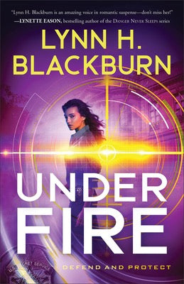 Under Fire by Lynn H. Blackburn